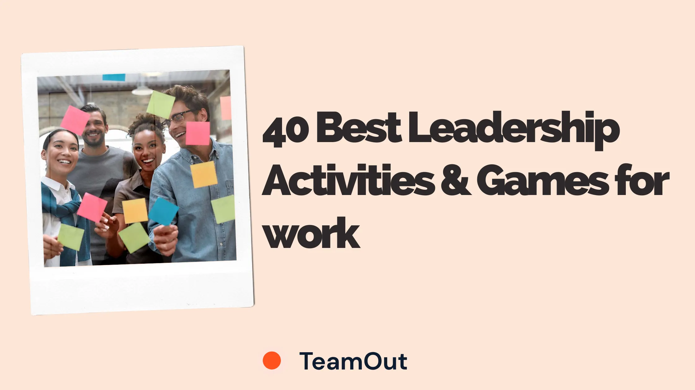 40 Best Leadership Activities &amp; Games for work
